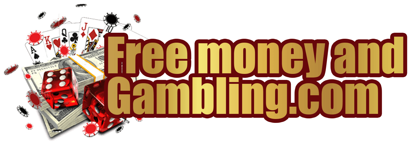Free Money And Gambling